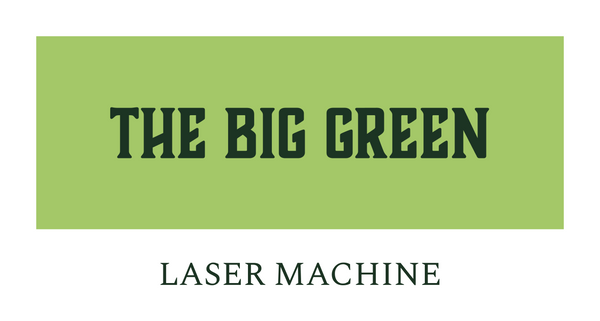 The Big Green Laser Machine 